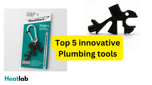 Top 5 New Plumbing Tools from Heatlab.uk